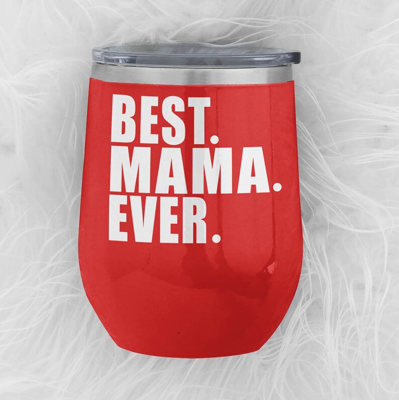 Mama Birthday Gift Wine Glass Tumbler Anniversary You\u2019re The Best Grandma Mother\u2019s Day