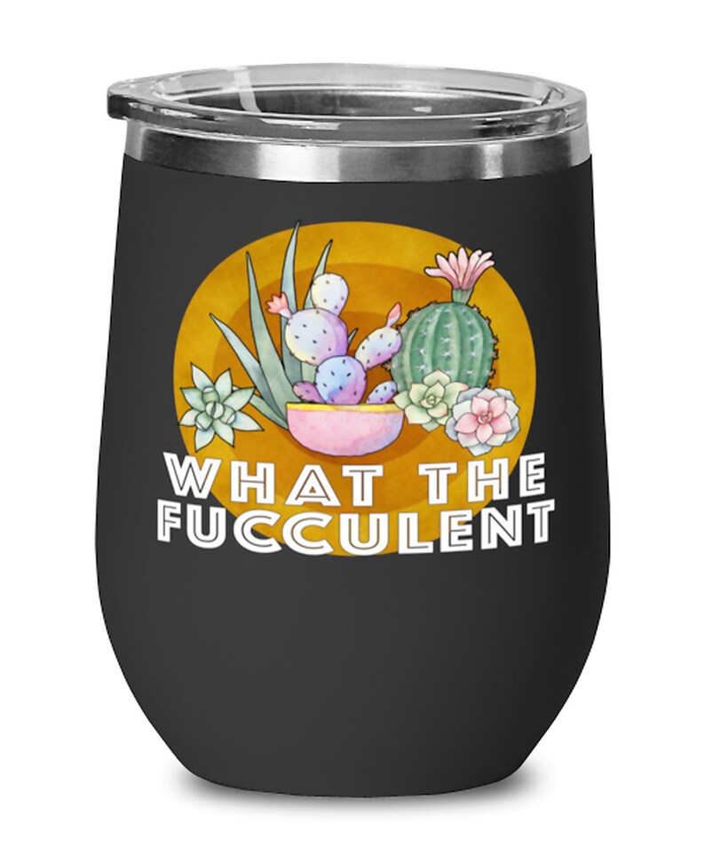 Plant Lady Lover Gift Tumbler Glass Wine Succulent What The Fucculent For Birthday What The Fucculent For Mom Sister Friend Aunt