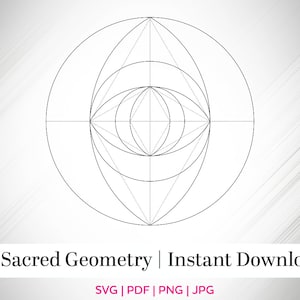 Sacred Geometry, Vesica Pisis, Eye of GOD, Eye of Horus, Crystal Grid, Energy Grid, Angel Grid, GOD, Nature, Vector File, Digital File