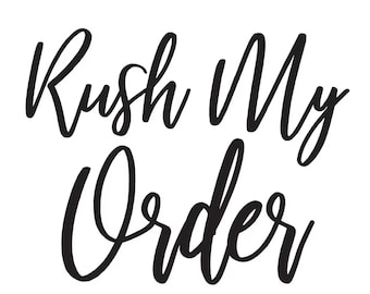 Rush My Order!