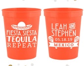 Fiesta Siesta Tequila Repeat - Wedding Stadium Cups 116 - Custom - Bridal Wedding Favors, Wedding Cups, Party Cup