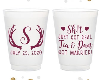 Sh!t Just Got Real - Antlers - 12oz or 16oz Frosted Unbreakable Plastic Cup #125 - Custom - Bridal Wedding Favors, Wedding Cups, Party Cups