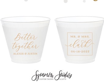 Better Together - 9oz Frosted Unbreakable Plastic Cup #186 - Custom - Bridal Wedding Favors, Wedding Cups, Party Cups