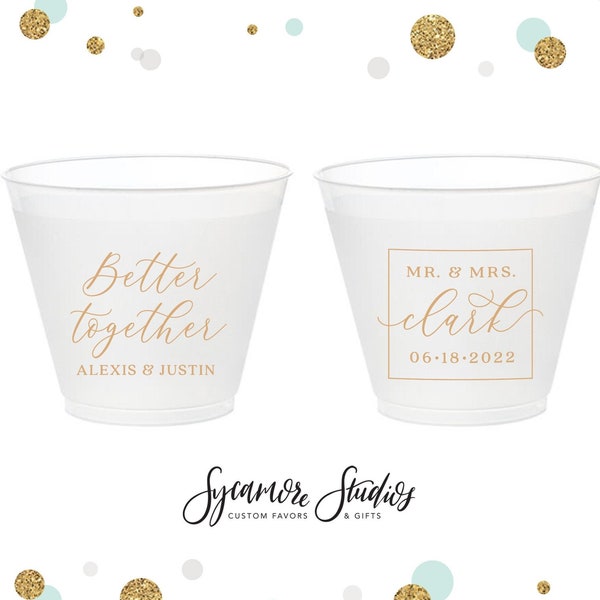 Better Together - 9oz Frosted Unbreakable Plastic Cup #186 - Custom - Bridal Wedding Favors, Wedding Cups, Party Cups