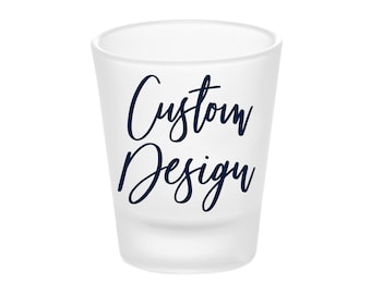 Custom Frosted 1.75oz Shot Glass - Your Custom Design - Wedding Favors, Bridal Wedding Favors, Wedding Shot Glasses, Custom Shot Glasses