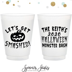 Let&#39;s Get Smashed - Halloween Party - 12oz or 16oz Frosted Unbreakable Plastic Cup #2 - Custom - Holiday Favor, Halloween Cups, Party Cups