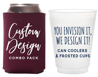 Custom Can Cooler & Frosted Cup Package - Your Custom Design - Wedding Favors, Party Favors, Wedding Can Coolers, Party Cups, Drink Cups