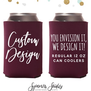 Custom Regular 12oz Wedding Can Cooler - Your Custom Design - Wedding Favors, Insulators, Beer Huggers, Wedding Favors, Party Can Coolers