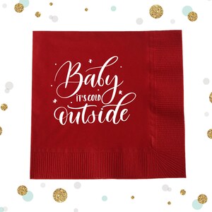 Baby It&#39;s Cold Outside - Holiday Napkin #12 - Christmas Decor, Christmas Party Favors, Holiday Napkins, Christmas Napkins, Holiday Favors
