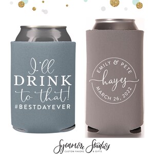 Wedding Regular & Slim Can Cooler Package #151RS - I'll Drink To That - Custom - Wedding Favor Package, Wedding Favor, Can Holder, Party Cup