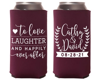 To Love Laughter and Happily Ever After - Slim 12oz Wedding Can Cooler #64S - Wedding Favors, Beer Hugger, Wedding Favor, Beer Holder, Party