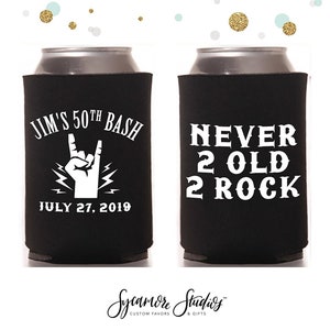 Never Too Old To Rock - Birthday Can Cooler #9R - Custom - Birthday Favors, Beverage Insulators, Beer Huggers, Rock n Roll, Men's Birthday