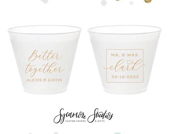 Better Together - 9oz Frosted Unbreakable Plastic Cup #186 - Custom - Bridal Wedding Favors, Wedding Cups, Party Cups