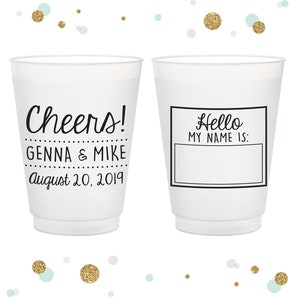 Cheers - Hello My Name Is - 12oz or 16oz Frosted Unbreakable Plastic Cup #65 - Custom - Bridal Wedding Favors, Wedding Cups, Party Cups