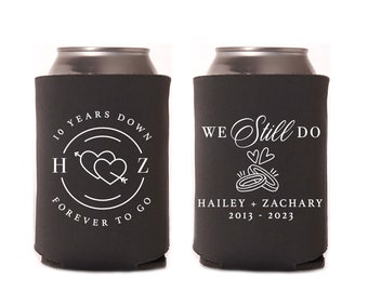 Anniversary Can Cooler #6R - We Still Do - Custom - Party Favors, Beverage Insulators, Beer Huggers, Anniversary Favors, Anniversary Gifts