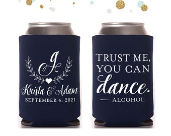 Wedding Can Cooler #147R - Trust Me, You Can Dance - Custom - Wedding Favors, Beverage Insulators, Beer Huggers, Wedding Favor, Beer Holder