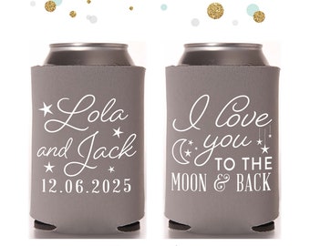 I Love You to the Moon and Back - Wedding Can Cooler #181R - Custom - Wedding Favors, Beer Huggers, Wedding Favor, Beer Holder - Decor