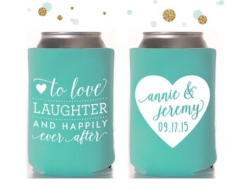 Heart - Wedding Can Cooler #13R - Custom - Love and Laughter and Happily Ever After-Bridal Wedding Favors, Beverage Insulators, Beer Huggers