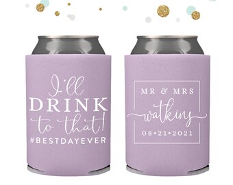 Wedding Can Cooler #152R - I'll Drink to That - Custom - Wedding Favors, Beverage Insulators, Beer Hugger, Wedding Favor, Beer Holder, Decor