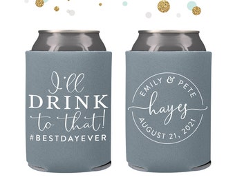 I'll Drink to That - Wedding Can Cooler #151R - Custom - Wedding Favors, Beverage Insulators, Beer Hugger, Wedding Favor, Beer Holder, Decor