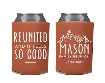 Reunited And It Feels So Good - Reunion Can Cooler #5R - Custom - Reunion Favors, Insulators, Beer Huggers, Party Favors, Family Reunion