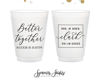 Better Together - 12oz or 16oz Frosted Unbreakable Plastic Cup #186 - Custom - Bridal Wedding Favor, Wedding Cup, Party Cups, Party Favors