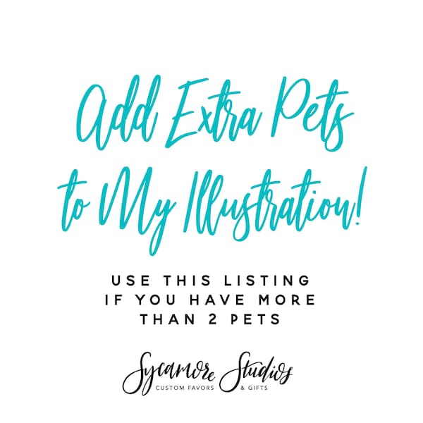 Add Extra Pets to My Custom Illustration!