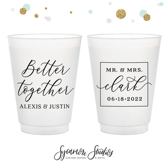 Better Together 12oz or 16oz Frosted Unbreakable Plastic Cup 186 Custom  Bridal Wedding Favor, Wedding Cup, Party Cups, Party Favors 