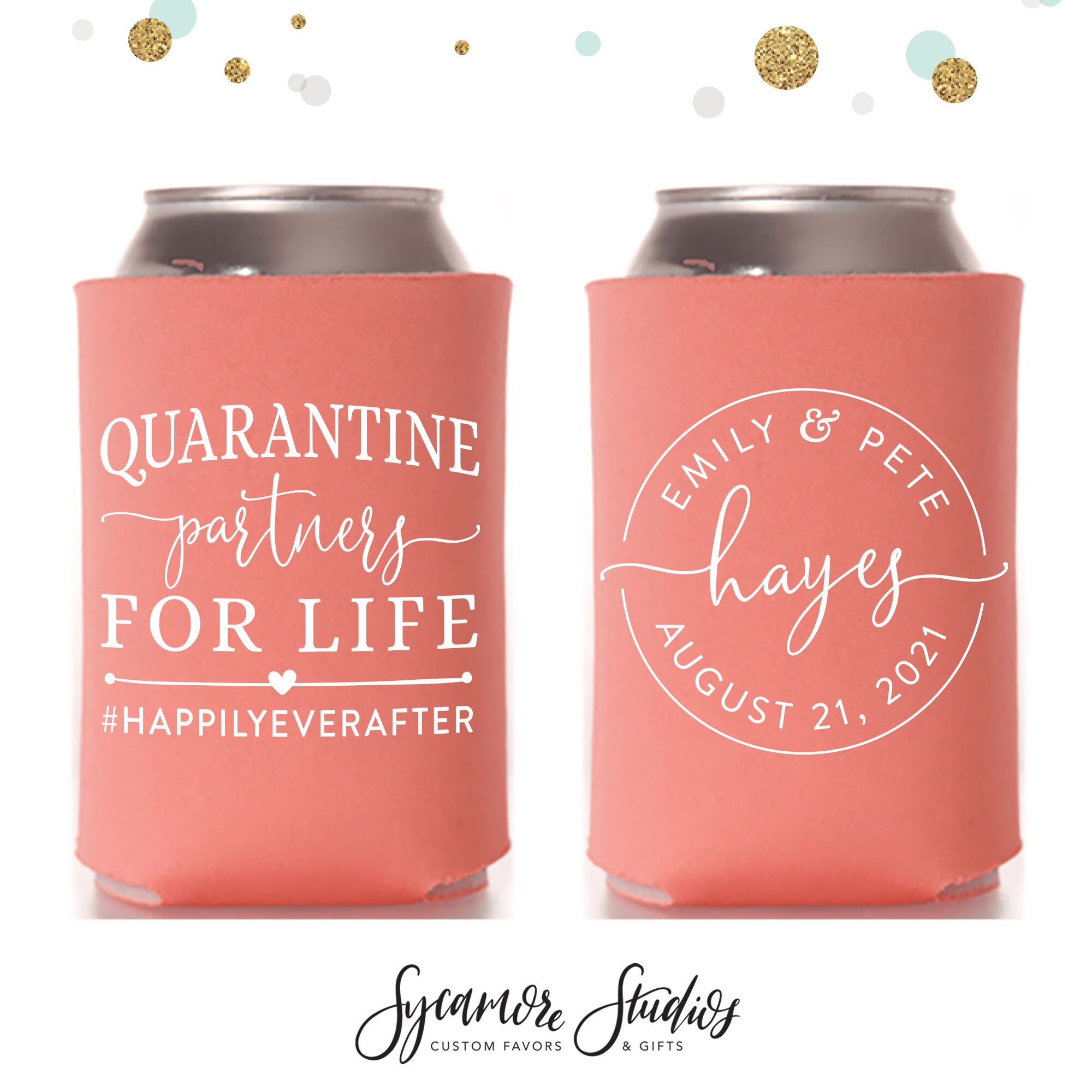 Quarantine Partners For Life - Wedding Can Cooler #153R - Custom - We…