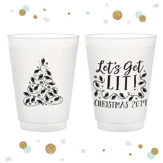 Let's Get Lit 12oz or 16oz Frosted Unbreakable Plastic Cup 6 Custom Holiday  Party Favors, Christmas Cups, Party Cups, Christmas Favor 