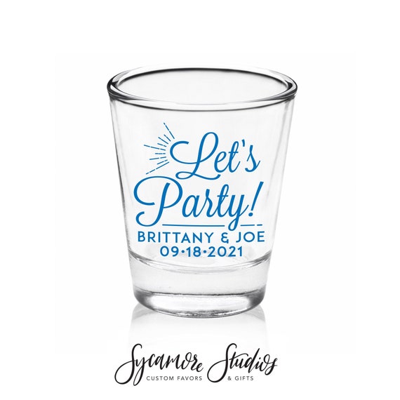 Let s Party Shot Glass 59C Wedding Favors Bridal Wedding Favors Wedding Shot Glasses Custom Shot Glasses Wedding Favor Shot Glass