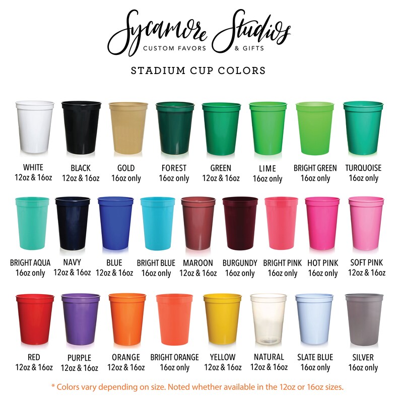 May include: A chart showing 20 different colors of stadium cups. The cups are arranged in three rows of seven cups each. The colors include white, black, gold, forest green, green, lime green, bright green, turquoise, bright aqua, navy blue, blue, bright blue, maroon, burgundy, bright pink, hot pink, soft pink, red, purple, orange, bright orange, yellow, natural, slate blue, and silver. The chart also includes the size of each cup, either 12oz or 16oz.