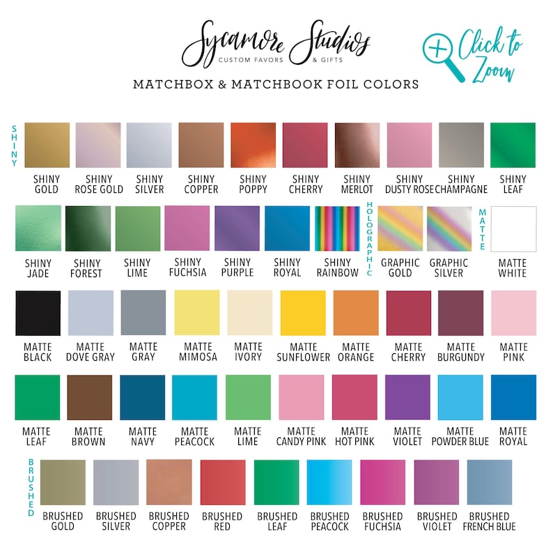 May include: Color chart for matchbox and matchbook foil colors. Includes shiny and matte finishes in various colors like gold, silver, and pink. Also features brushed and holographic options. The text "Sycamore Studios" is at the top.
