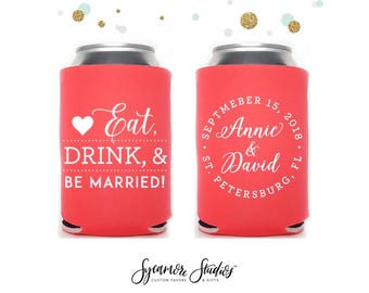 Eat Drink and Be Married - Wedding Can Cooler #88R - Custom - Hochzeitsgeschenke, Getränkeisolierer, Bier Hugger