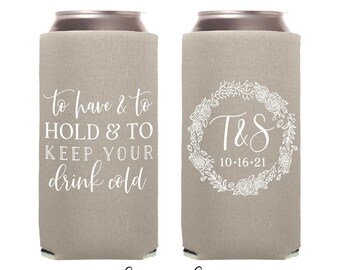 Slim 12oz Wedding Can Cooler #131S - To Have and To Hold - Wedding Favors, Beverage Insulators, Beer Huggers, Wedding Favor, Beer Holder