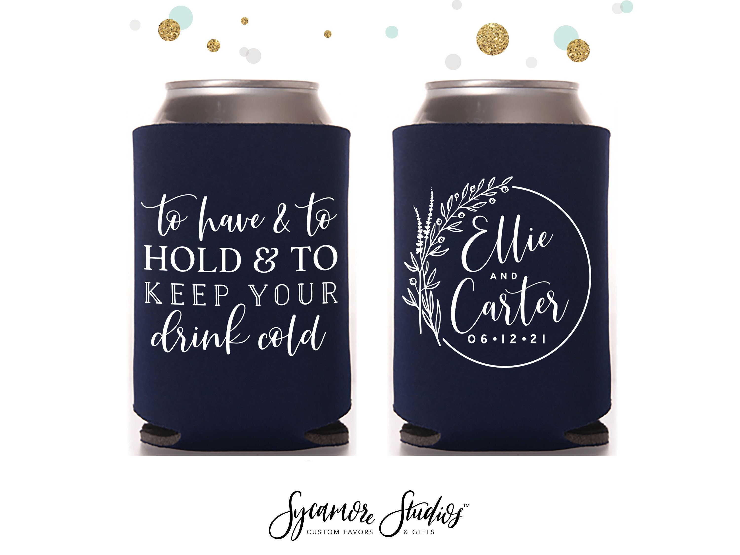 Wedding Can Cooler 145R to Have and to Hold Custom Wedding Favors