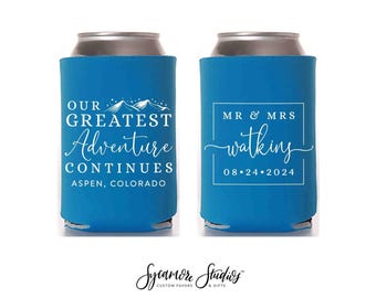 Our Greatest Adventure Continues - Wedding Can Cooler #164R - Custom -Wedding Favors, Insulated, Beer Huggers, Wedding Favor, Beer Holder