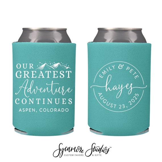 Wedding Can Cooler 163R Our Greatest Adventure Continues Custom Wedding  Favors, Insulated, Can Holder, Wedding Favor, Beer Holder 