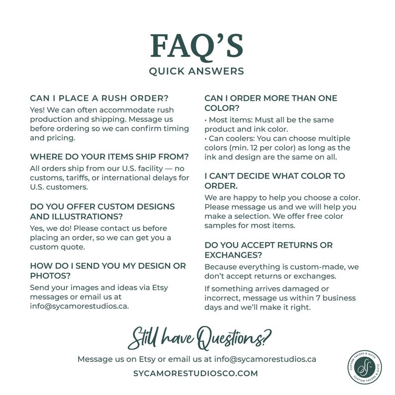 May include: A white document with the heading "FAQ'S QUICK ANSWERS" and text answering common questions about custom design services. The document includes contact information and a logo.