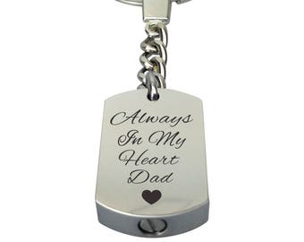 Always in my Heart Dad Urn Keyring Keychain - Memorial Ash Keepsake Cremation Personalised Engraved