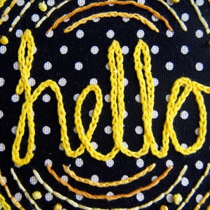 Hello, yellow, black and white hand embroidered 6 hoop art image 2