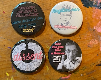 RBG Ruth Bader Ginsburg Button Keychain 2.25" Pinback Pin Badge Women Belong In All Places Not Fragile Like A Flower Bomb Dissent Gift Set