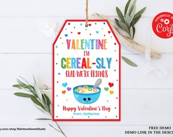 EDITABLE Cereal Valentine's Day Tag Valentine I'm Cereal-Sly Glad We're Friends Tag Valentines Gift Tags Classroom Exchange INSTANT DOWNLOAD