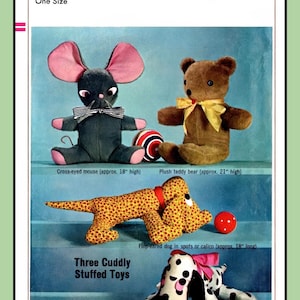 May include: Vintage Simplicity pattern cover featuring three stuffed toys: a cross-eyed mouse (approx. 18 inches high), a plush teddy bear (approx. 21 inches high), and a spotted dog (approx. 18 inches long). The text reads "Three Cuddly Stuffed Toys".
