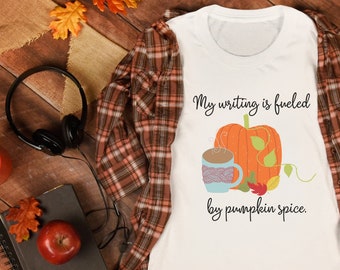 Writing t-shirt, pumpkin spice t-shirt, writing tee, coffee tee, writer shirt, fall writing shirt