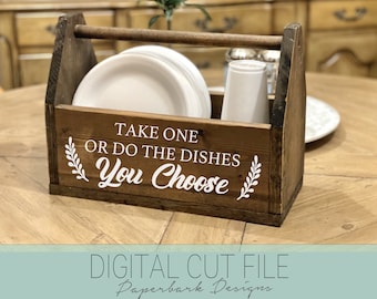Take One or Do The Dishes SVG / Digital File