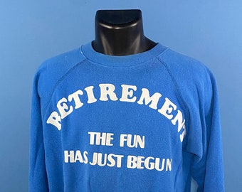 Vintage 1980's // Retirement Fun Has Begun Crewneck // Large // Hanes // Made in USA // Blue // White // Lettering