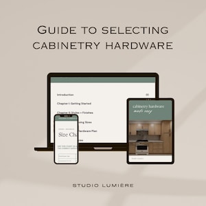 May include: A digital guide titled "Guide to Selecting Cabinetry Hardware" displayed on a laptop, tablet, and smartphone. The smartphone shows a size chart. The tablet displays "cabinetry hardware made easy". The background is a neutral colour.