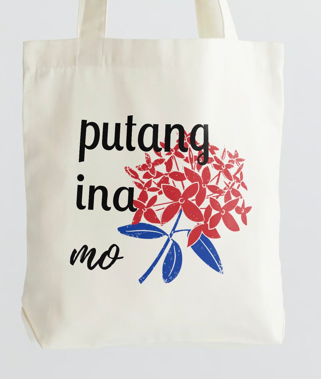 Putang Ina Mo Red Flower Filipino-inspired Tote Filipino - Etsy
