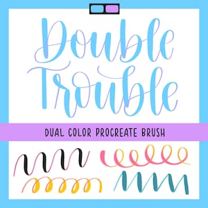 May include: A digital graphic featuring the text Double Trouble in blue and purple cursive script. Below, a purple banner displays the text DUAL COLOR PROCREATE BRUSH. Four wavy lines in black, pink, yellow, and teal demonstrate the brush strokes.